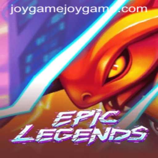 Discover the Joy of EpicLegends: A Comprehensive Guide