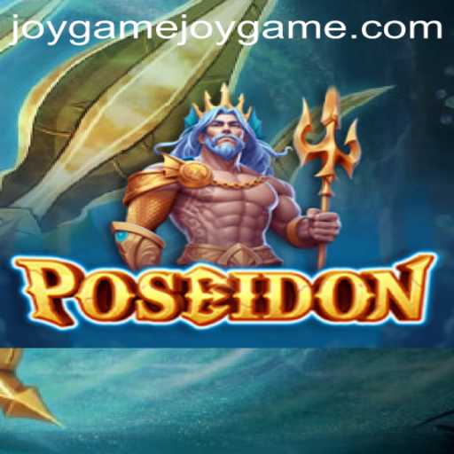 Discover Poseidon: The Joy Game of Myth and Strategy